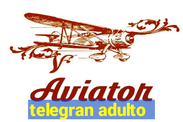 telegran adulto